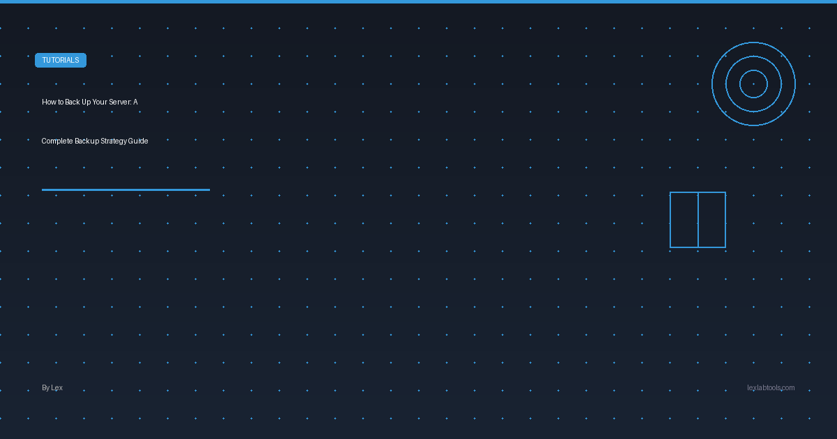How to Back Up Your Server: A Complete Backup Strategy Guide